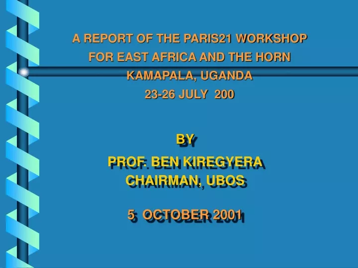 a report of the paris21 workshop for east africa
