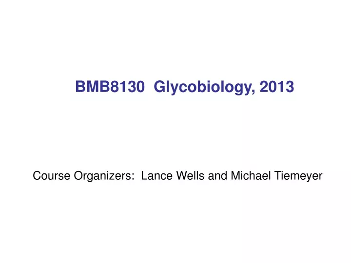 bmb8130 glycobiology 2013
