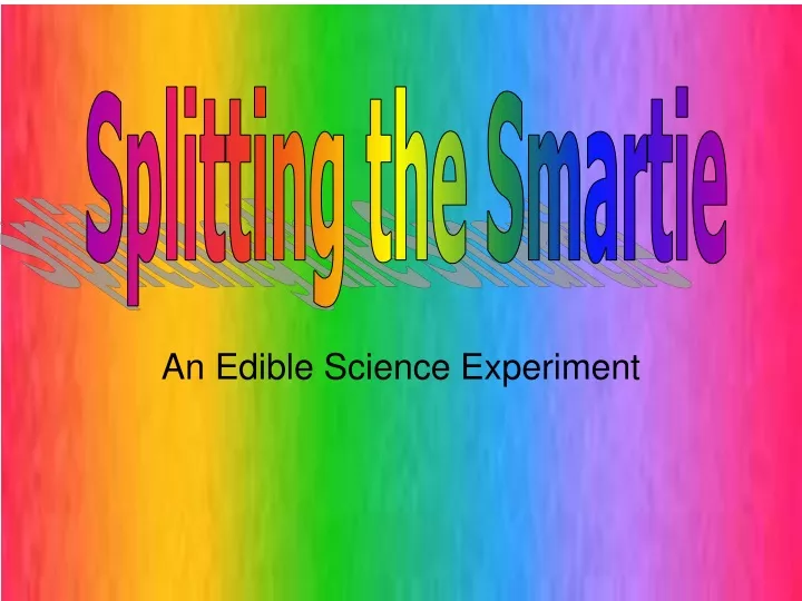 an edible science experiment