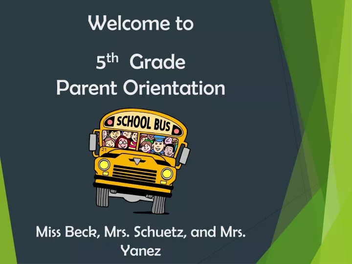 welcome to 5 th grade parent orientation miss