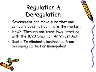 Regulation &amp; Deregulation