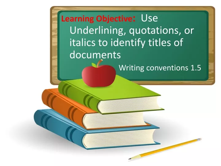 learning objective use underlining quotations