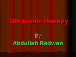Ultrasonic therapy