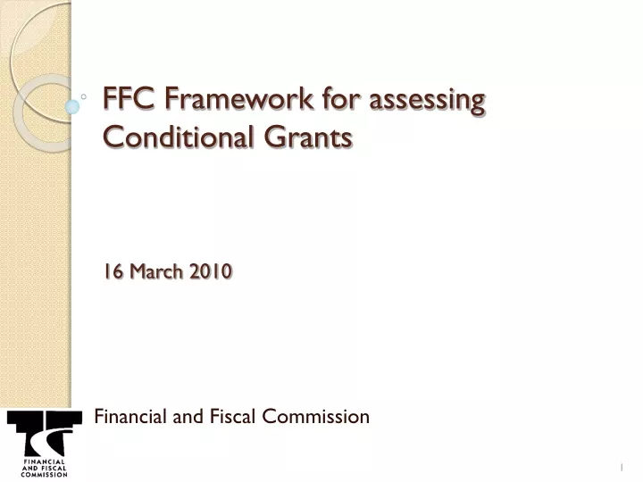 ffc framework for assessing conditional grants 16 march 2010