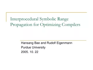 Interprocedural Symbolic Range Propagation for Optimizing Compilers