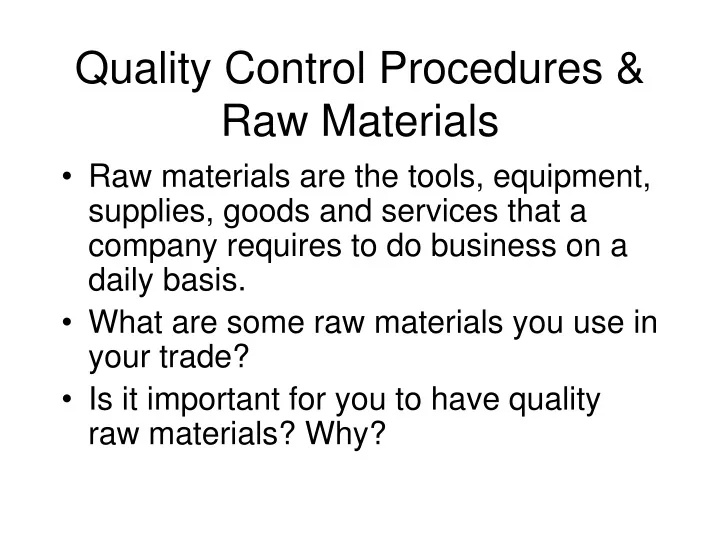 quality control procedures raw materials