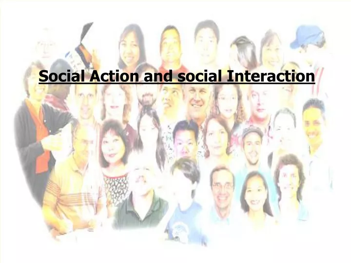 social action and social interaction