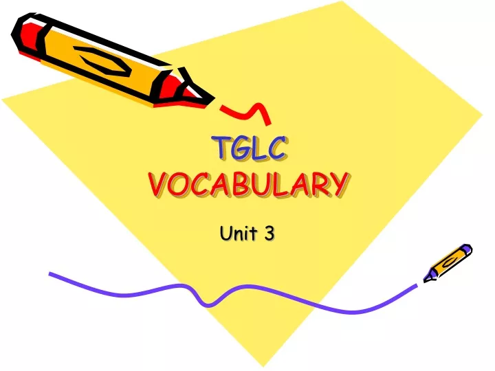 tglc vocabulary