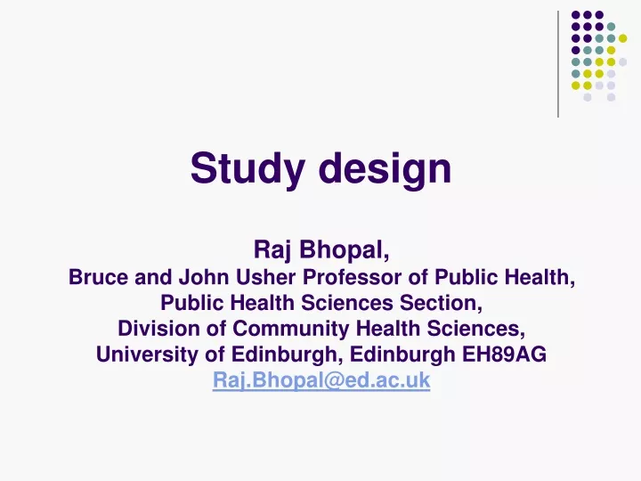 study design raj bhopal bruce and john usher