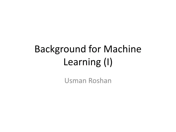 background for machine learning i