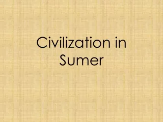 Civilization in Sumer