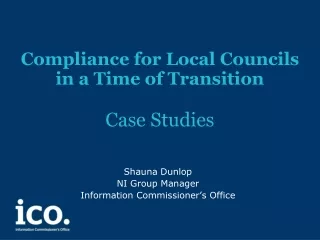 Compliance for Local Councils  in a Time of Transition Case Studies