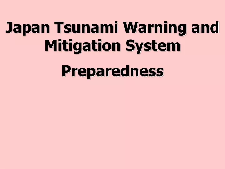 japan tsunami warning and mitigation system preparedness