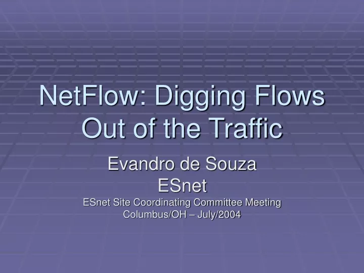 netflow digging flows out of the traffic