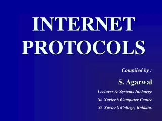 Compiled by : S. Agarwal Lecturer &amp; Systems Incharge St. Xavier’s Computer Centre