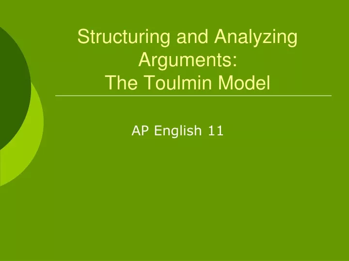 structuring and analyzing arguments the toulmin model