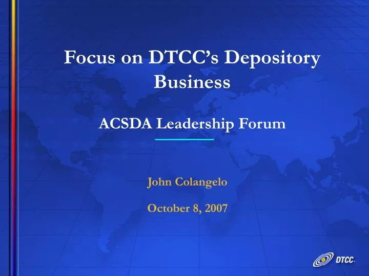 focus on dtcc s depository business acsda leadership forum
