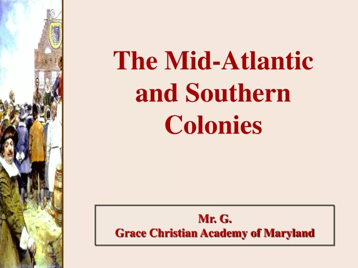 the mid atlantic and southern colonies