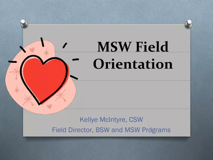 msw field orientation