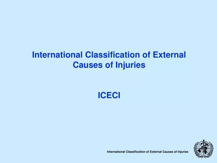 international classification of external causes of injuries iceci