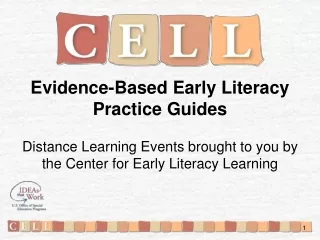 Distance Learning Events brought to you by the Center for Early Literacy Learning