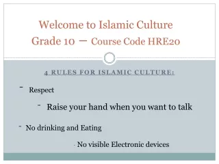 Welcome to Islamic Culture  Grade 10  –  Course Code HRE20