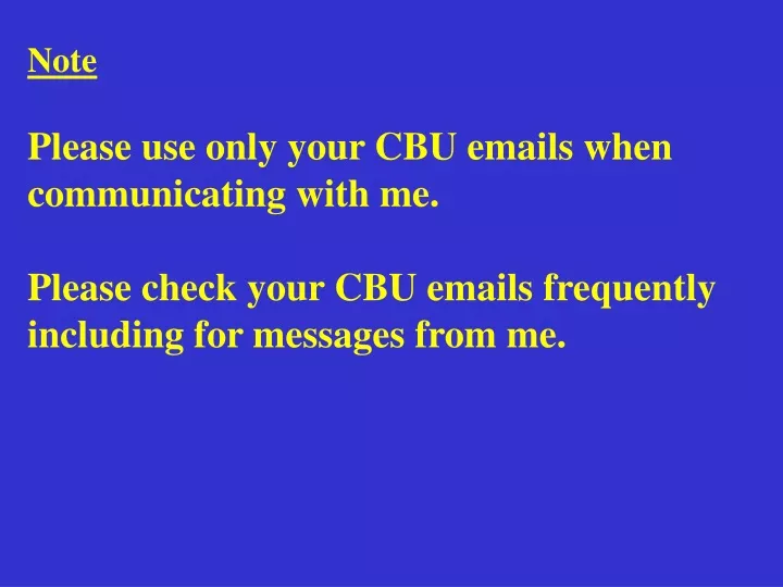 note please use only your cbu emails when