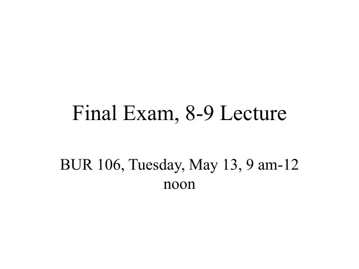 final exam 8 9 lecture