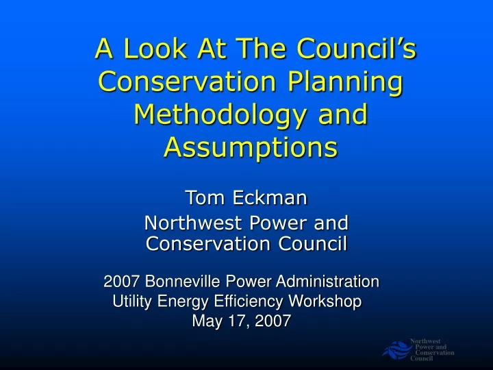 a look at the council s conservation planning methodology and assumptions