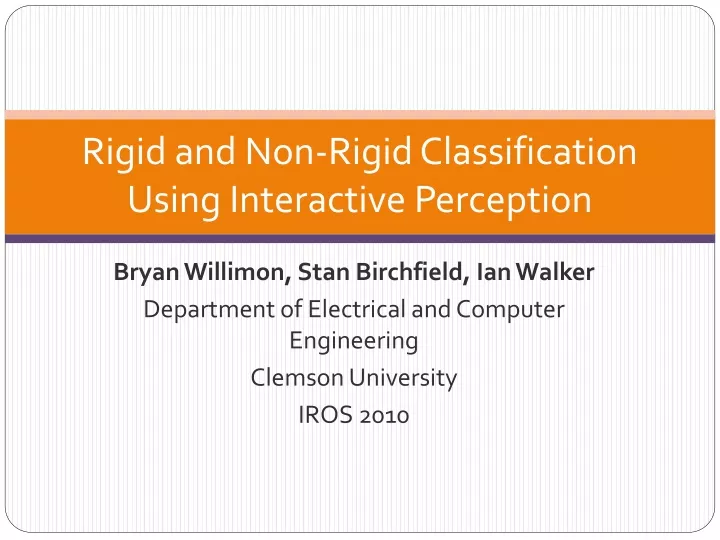rigid and non rigid classification using interactive perception