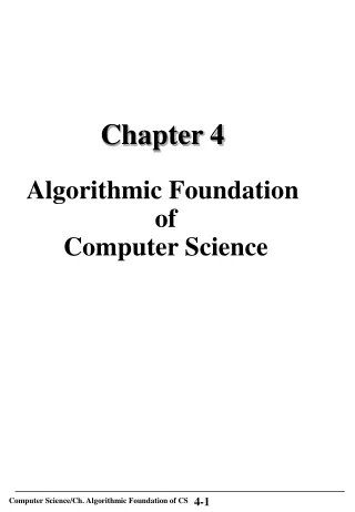 Chapter 4 Algorithmic Foundation  of  Computer Science