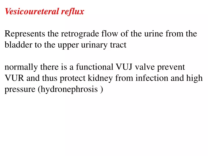 vesicoureteral reflux represents the retrograde