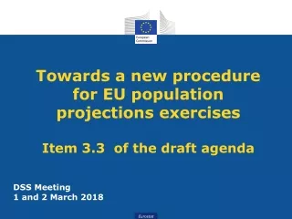 Towards a new procedure for EU population projections exercises Item  3.3  of the draft agenda