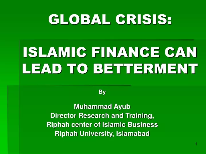 global crisis islamic finance can lead to betterment