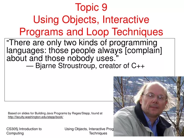 topic 9 using objects interactive programs and loop techniques
