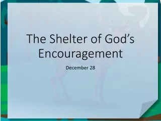 The Shelter of God’s Encouragement