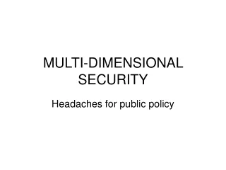 MULTI-DIMENSIONAL SECURITY