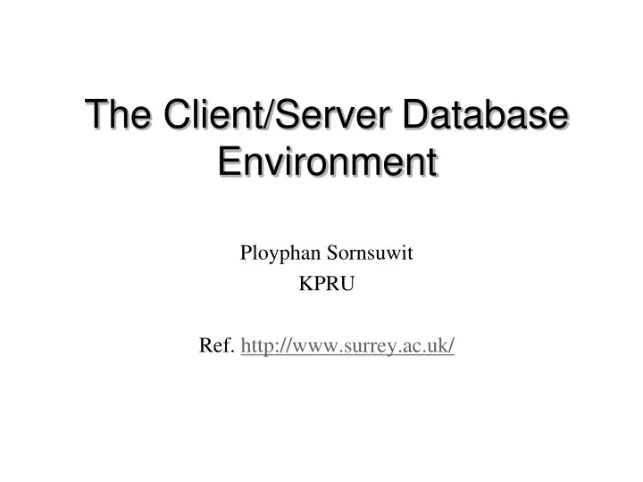 the client server database environment