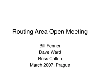 Routing Area Open Meeting
