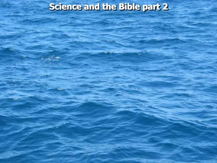 science and the bible part 2