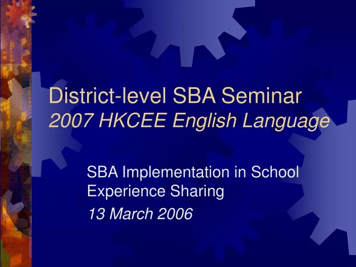 district level sba seminar 2007 hkcee english language