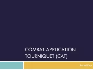 Combat application tourniquet (CAT)