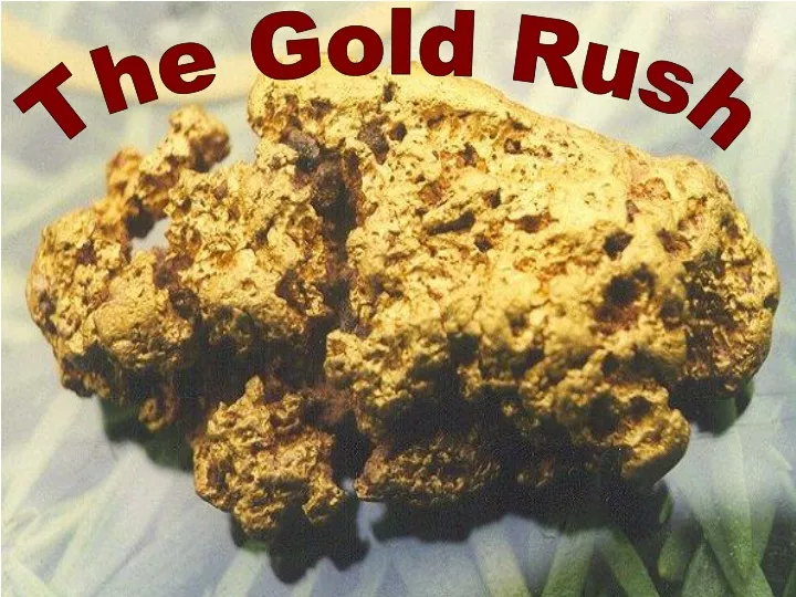 the gold rush