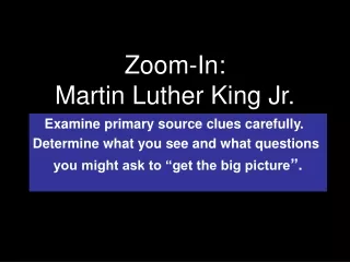 Zoom-In:  Martin Luther King Jr.