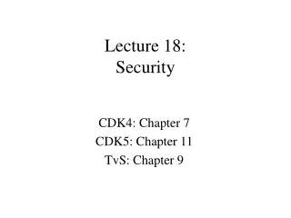 Lecture 18:  Security