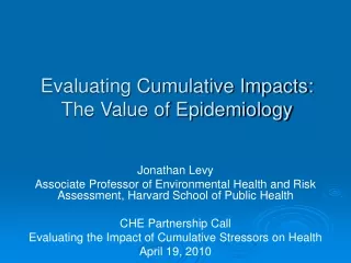 Evaluating Cumulative Impacts:  The Value of Epidemiology