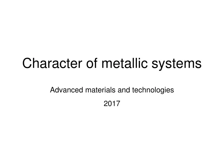 character of metallic systems