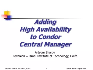 Adding  High Availability  to Condor  Central Manager
