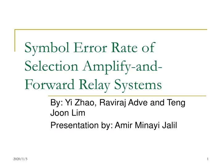 symbol error rate of selection amplify and forward relay systems