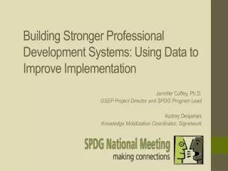 Building Stronger Professional Development Systems: Using Data to Improve Implementation